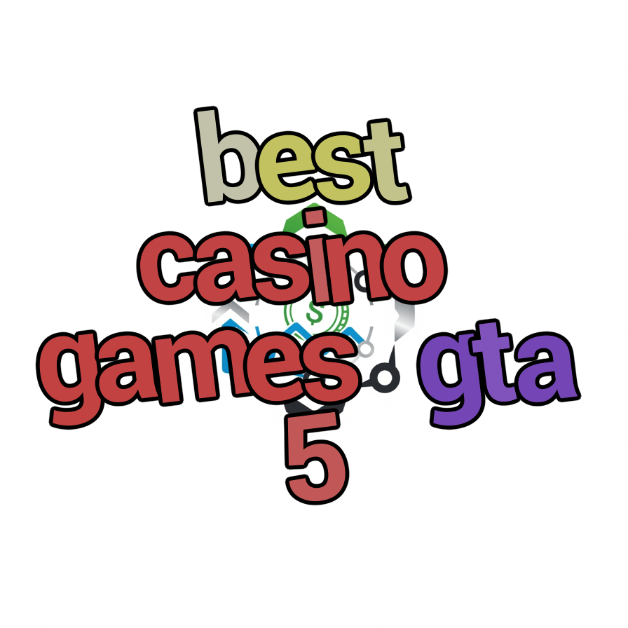best casino games gta 5